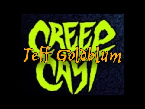 CreepCast: Jeff Goldblum Moments 🎙️