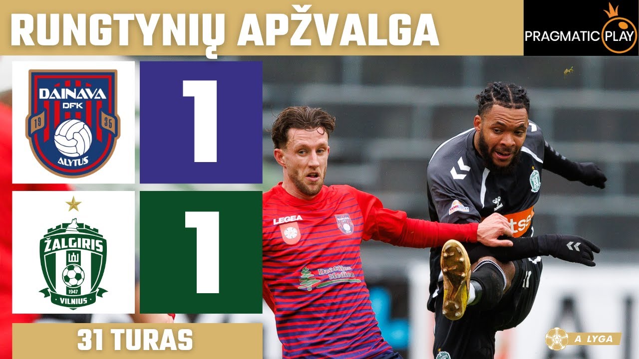 31 DFK Dainava vs. Žalgiris 2025: Įspūdinga A lygos dvikova ⚽