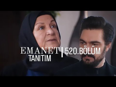 EMANET TANITIM 520.BÖLÜM FRAGMANI