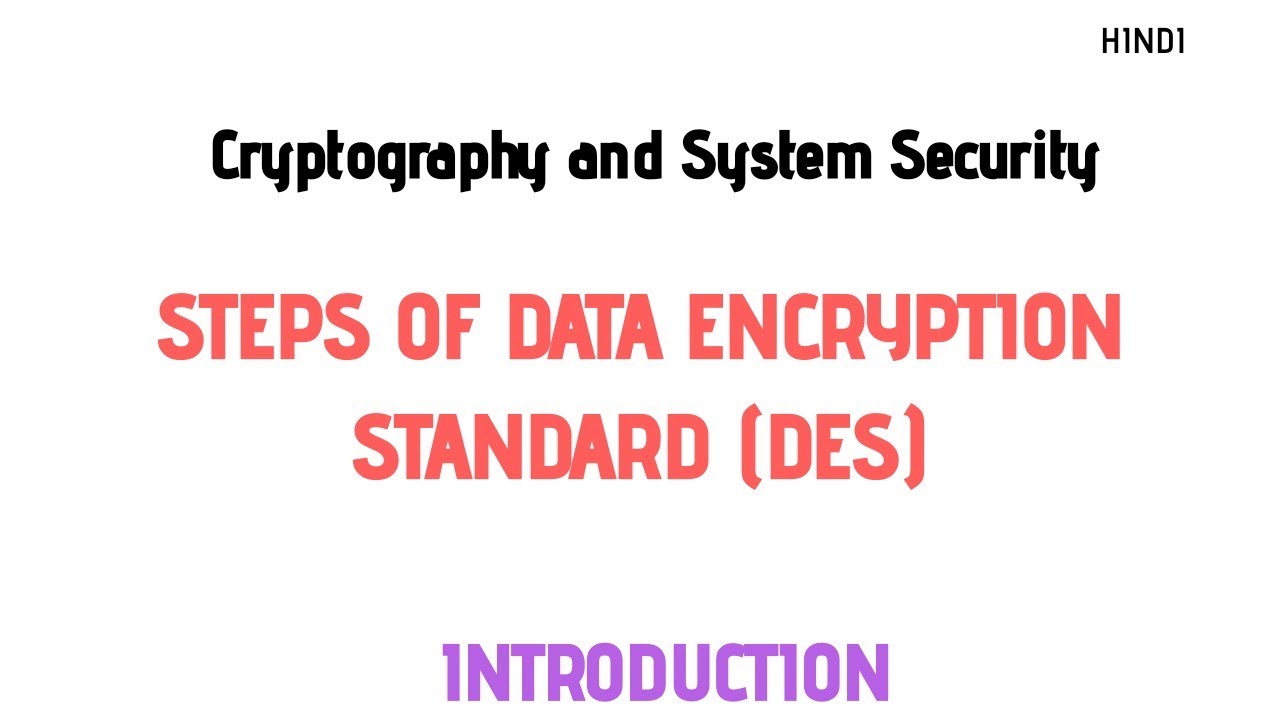 Understanding the Steps of Data Encryption Standard (DES) 🔐