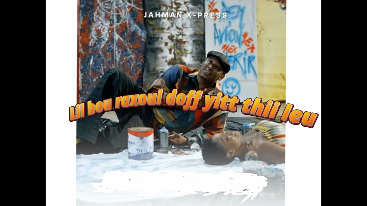 Jahman X-Press Damalay Beug Lyrics 🎶 | Senegalese Music & Song Insights