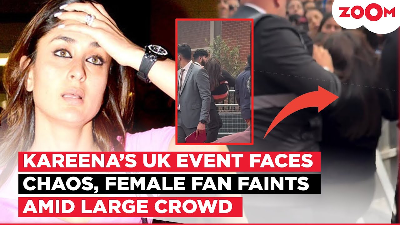 Kareena Kapoor’s Birmingham Event Turns Chaotic After Fan Collapses 🚨