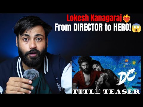 LOKESH KANAGARAJ as HERO?! | DC Title Teaser Reaction