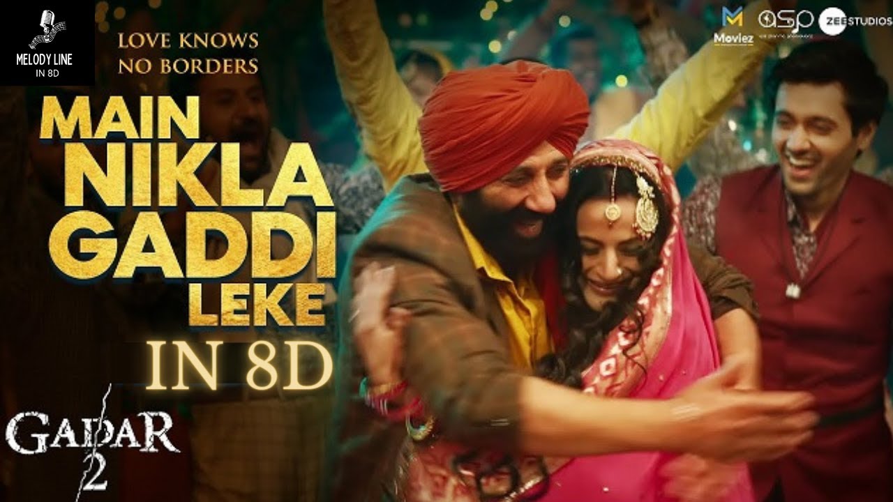 Main Nikla Gaddi Leke in 8D | Gadar 2 🎶