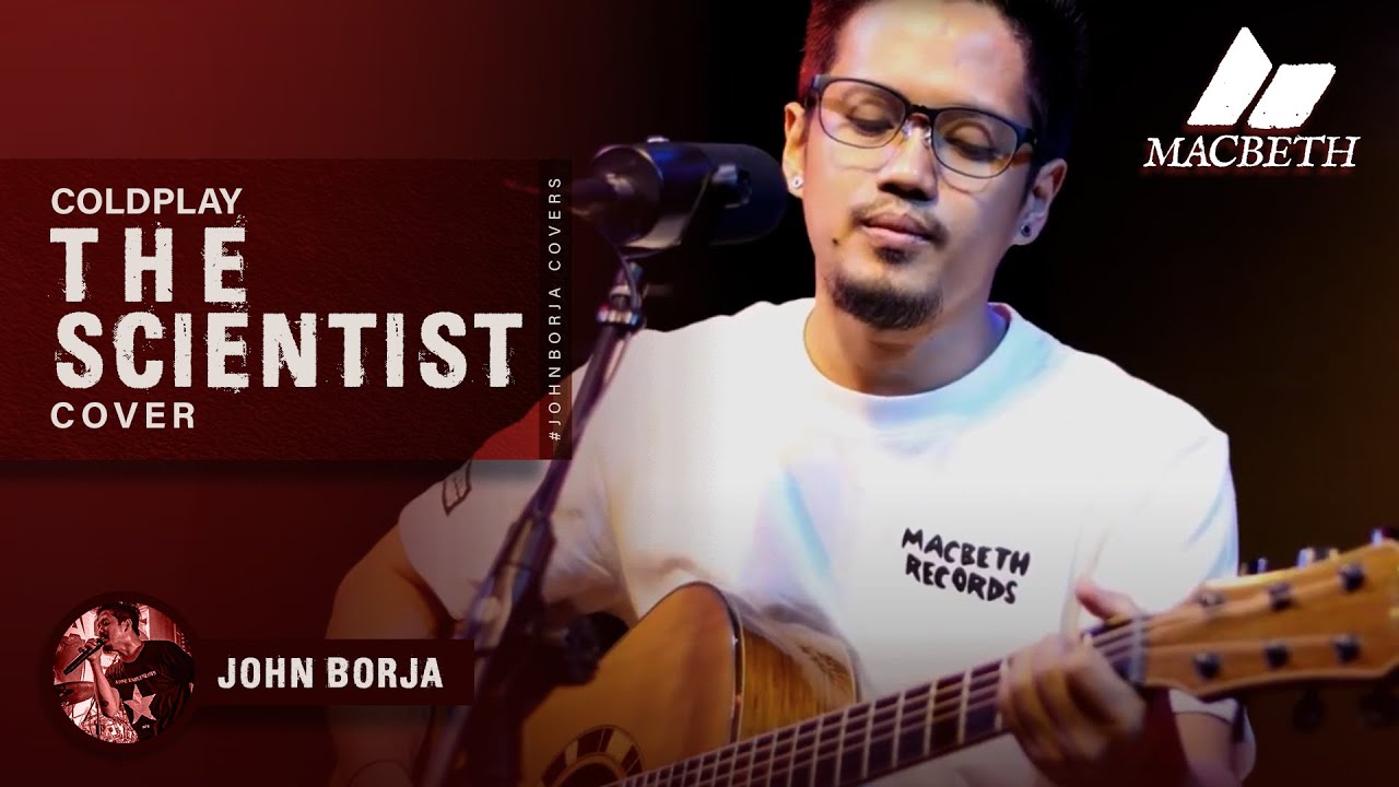 John Borja's Cover of Coldplay’s 'The Scientist' 🎶