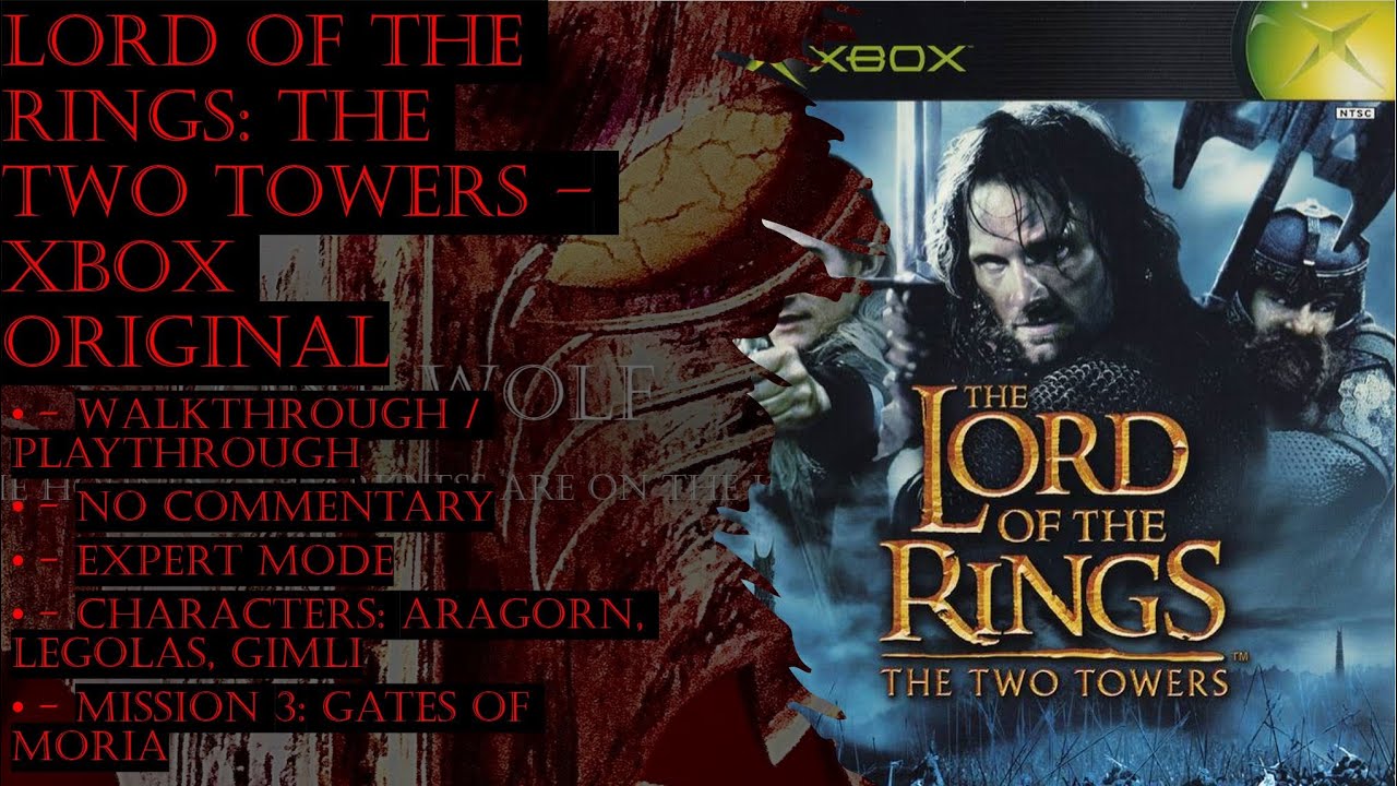 LOTR The Two Towers Xbox Expert Walkthrough Part 3