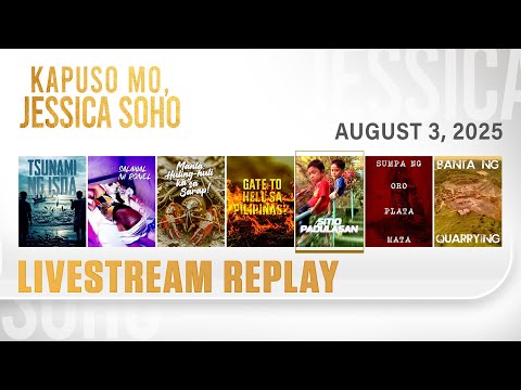 KMJS livestream August 3, 2025 Episode - Replay | Kapuso Mo, Jessica Soho