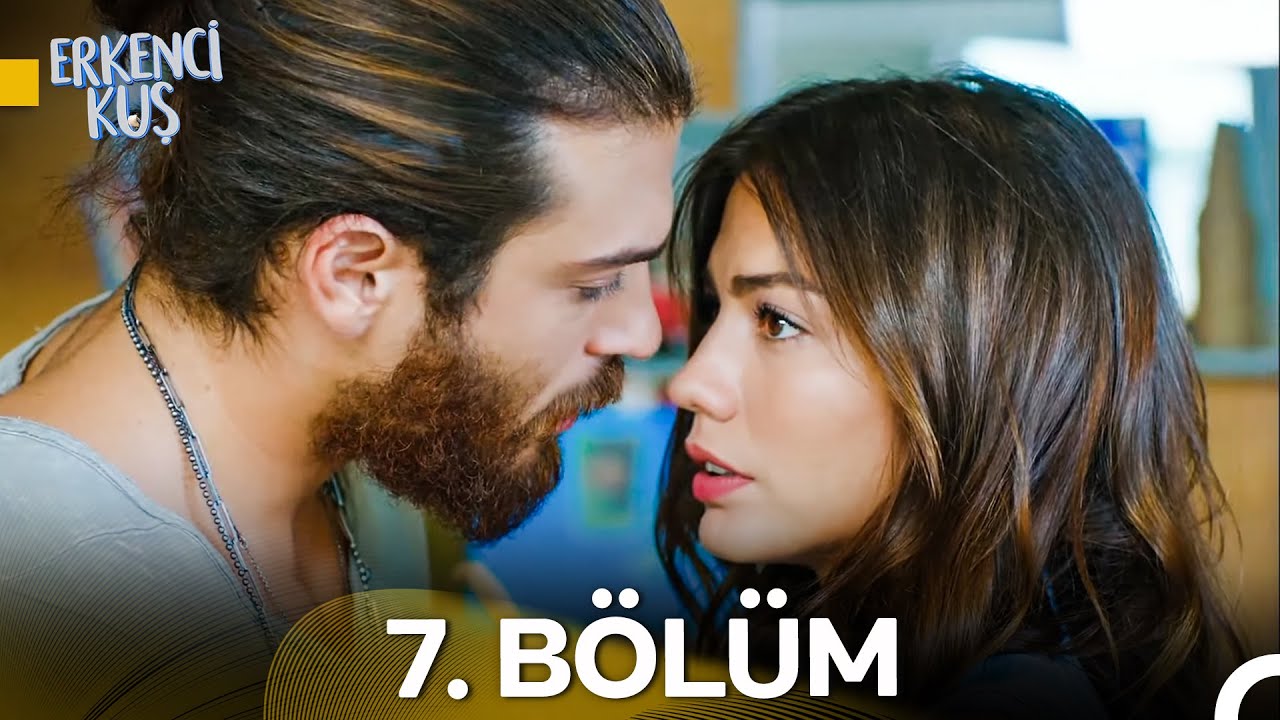 Erkenci Kuş 7. Bölüm Özeti ve İpuçları 🎬