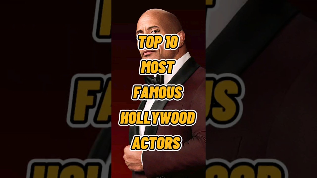 Top 10 Famous Hollywood Actors ๐ฌ