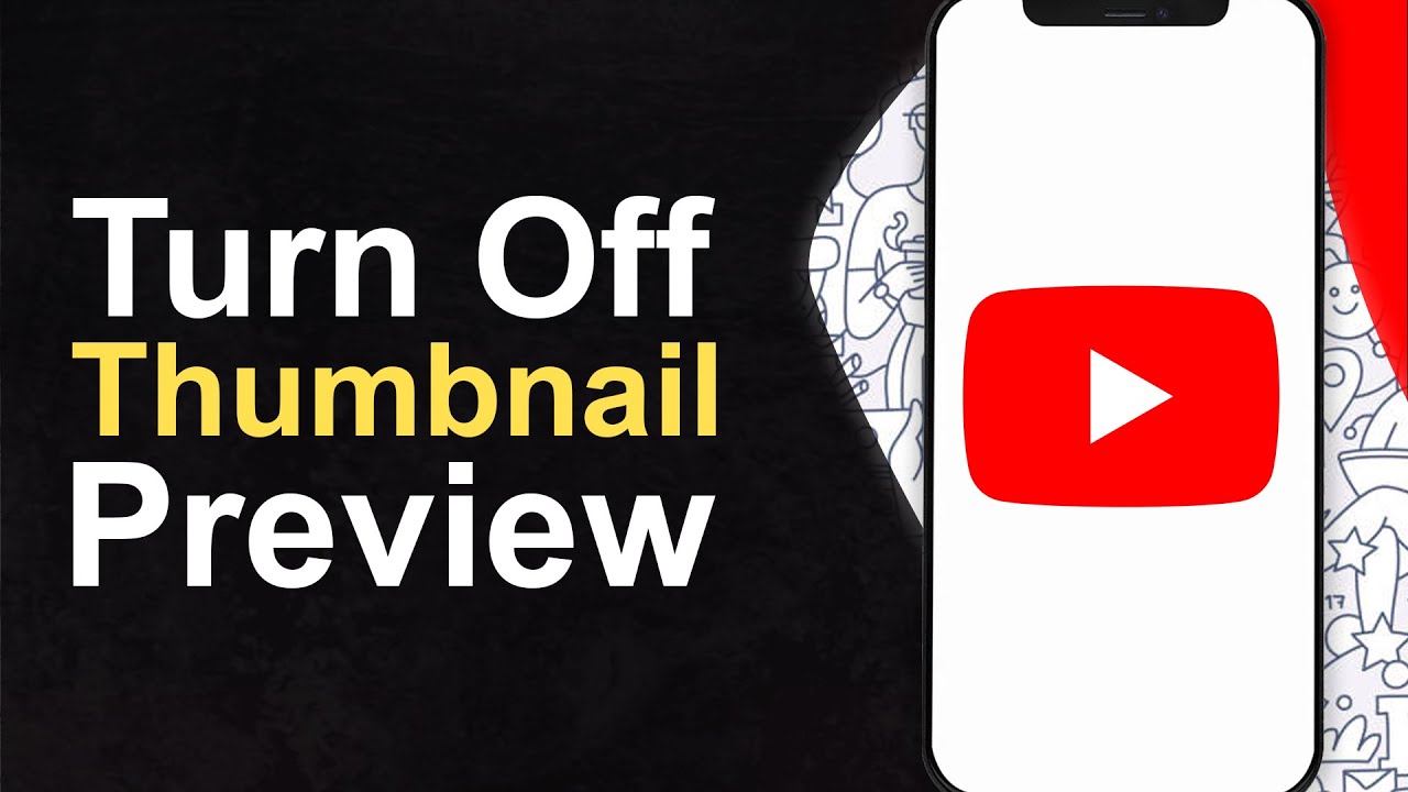 How To Turn Off YouTube Thumbnail Preview - YouTube App Tutorial