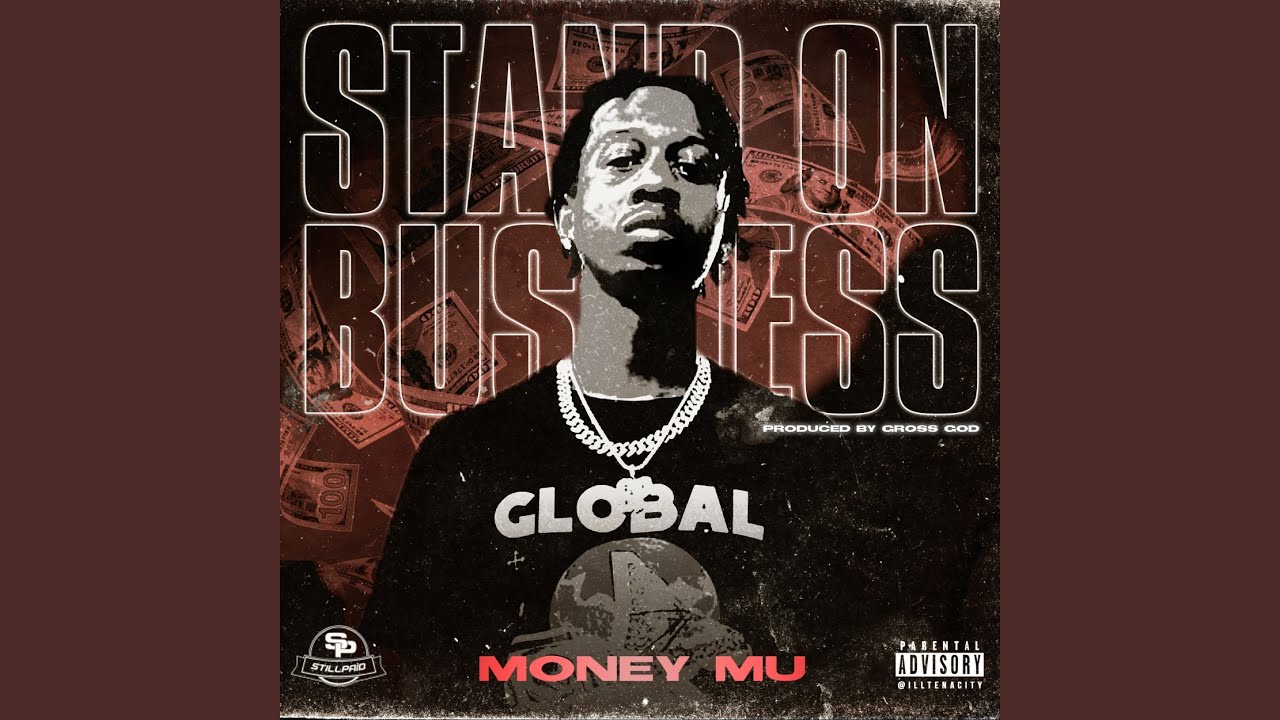 Stand on Business (Radio Edit) by Money Mu 🎶