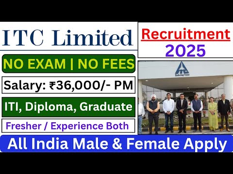 ITC Limited भर्ती 2025: नौकरी के अवसर 🏢