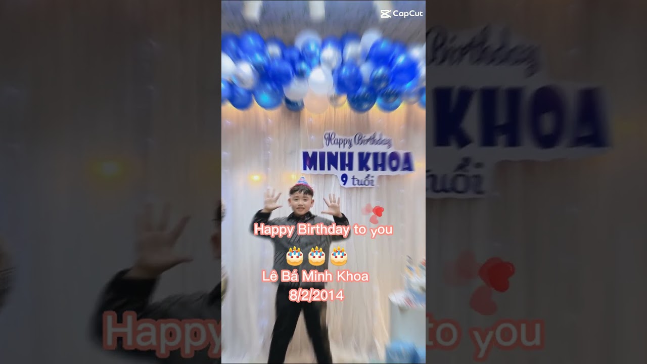 Chúc mừng sinh nhật Minh Khoa nha 🥰🥰🎉🎉