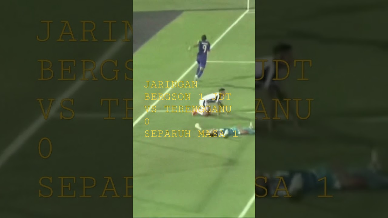 JDT vs Terengganu: First Half Live ⚽