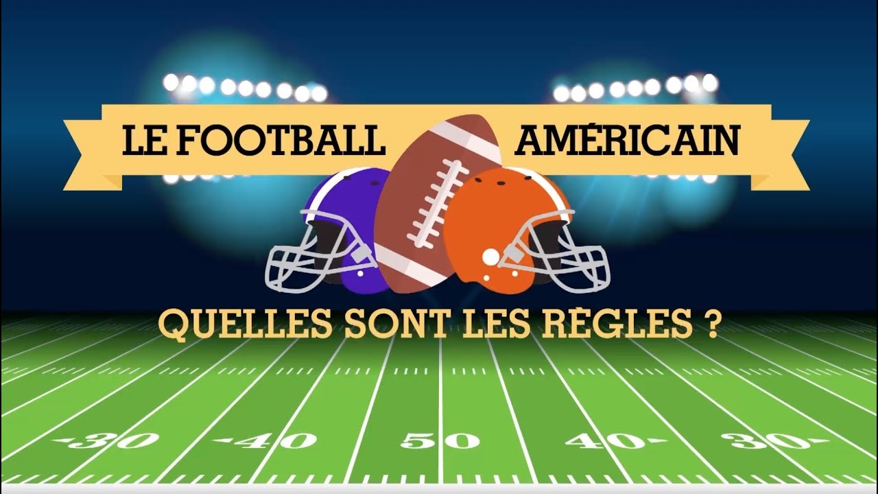 Quelles sont les règles du Football Américain ?