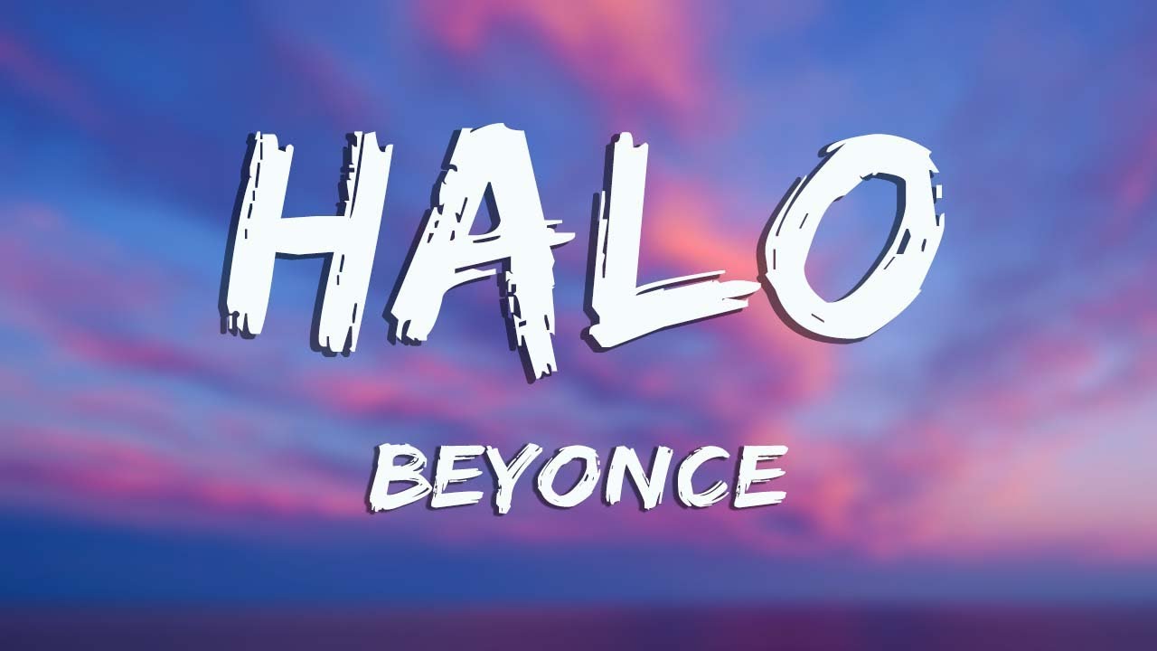 Beyoncé - Halo Lyrics 🎶