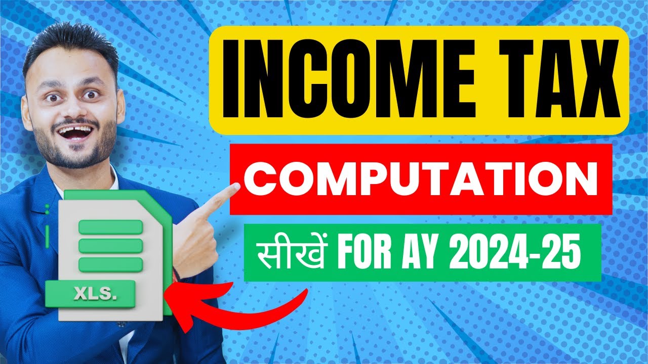 Income Tax Calculation AY 2024-25 + Free Excel Template 📊