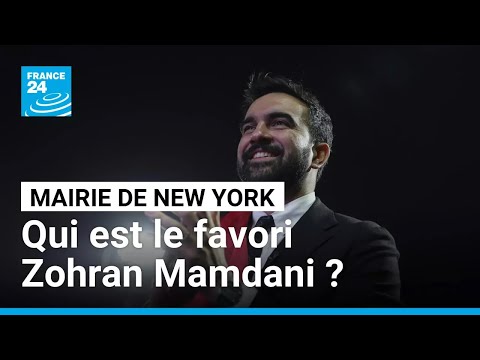 Élection pour la mairie de New York : qui est Zohran Mamdani, grand favori ? • FRANCE 24