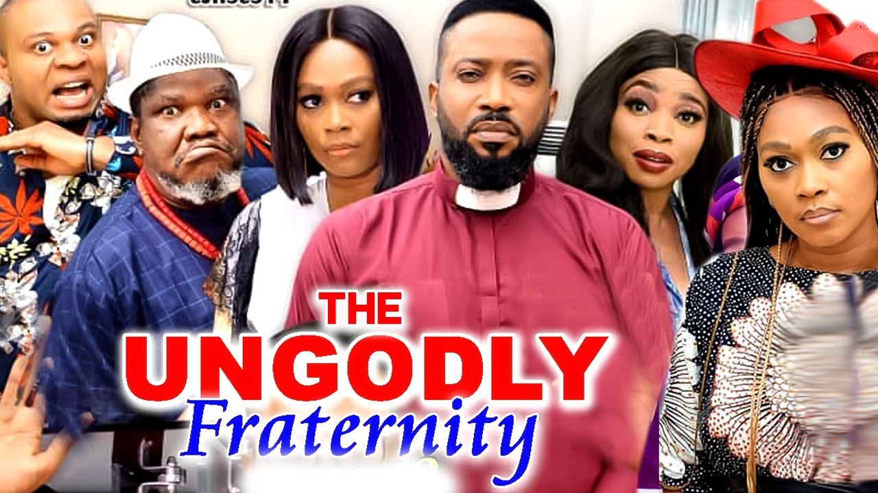 The Ungodly Fraternity Season 5 & 6 🎬 | Must-Watch Nigerian Blockbuster with Fredrick Leonard & Ugezu J. Ugezu