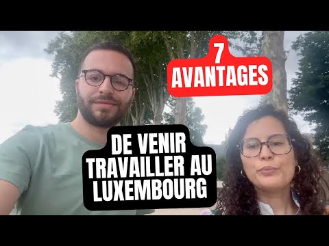 7 avantages de venir travailler au Luxembourg