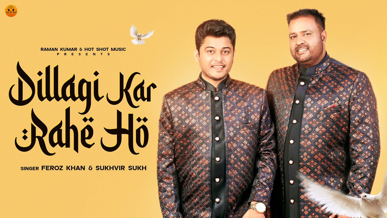 DILLAGI KAR RAHE HO 🎶 | Feroz Khan & Sukhvir Sukh | Official 2024 Qawwali Video