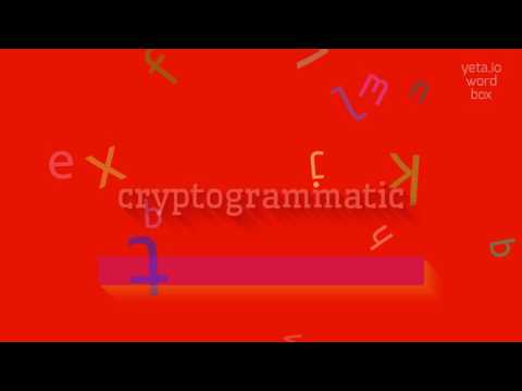 HOW TO SAY CRYPTOGRAMMATIC? #cryptogrammatic