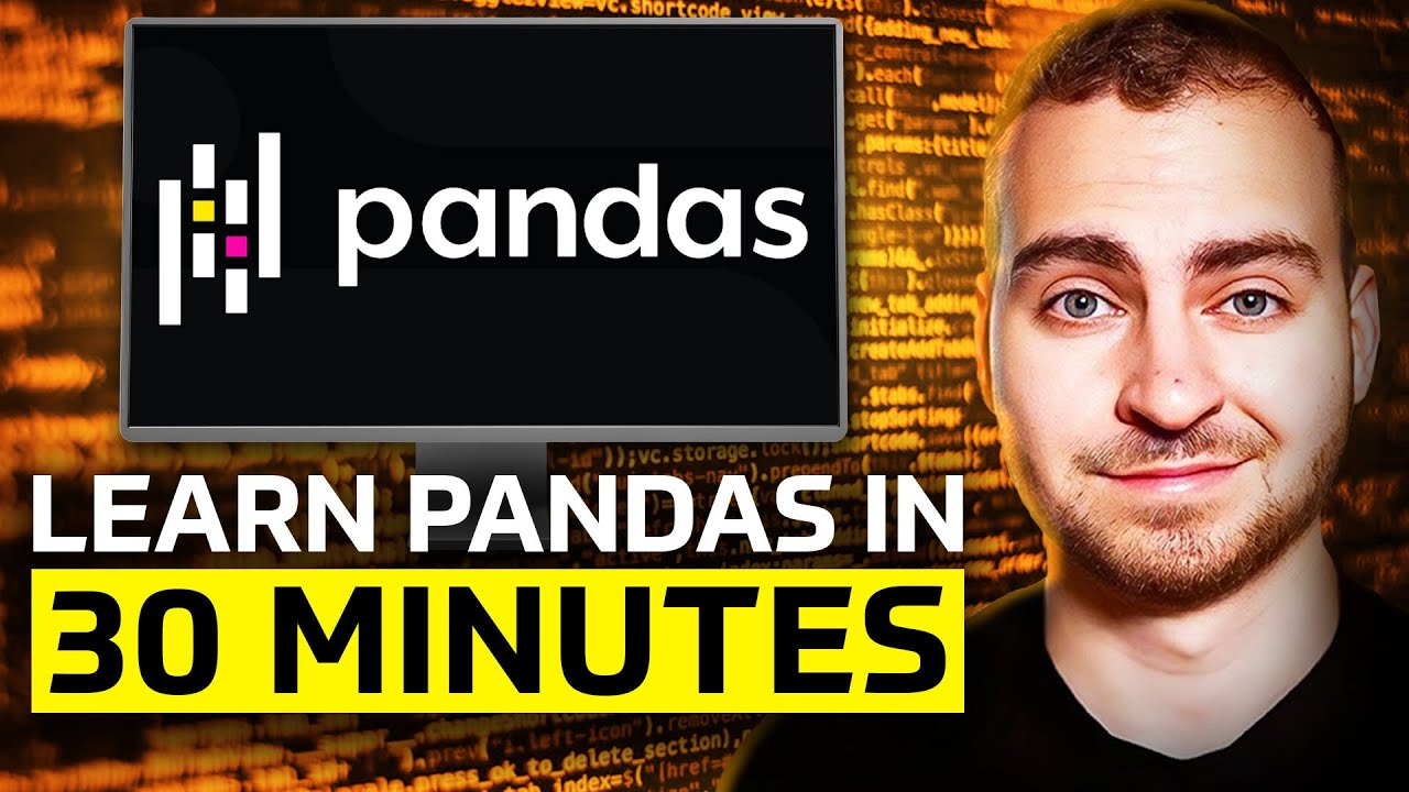 Learn Pandas in 30 Minutes - Python Pandas Tutorial