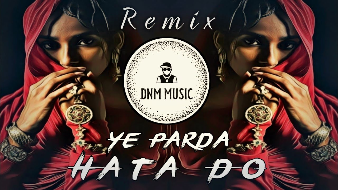 Ye Parda Hata Do - Desi Hip Hop Remix 🎶 | Trap & Drill Mix | Ek Phool Do Mali