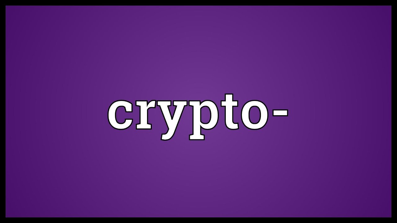 Crypto- Meaning & Pronunciation 🔑