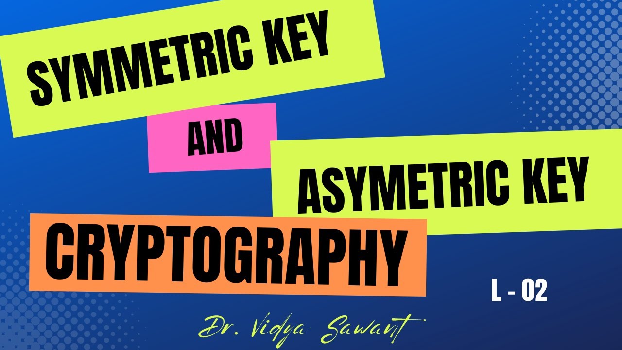 Unlocking Network Security: Symmetric & Asymmetric Key Cryptography Explained 🔐