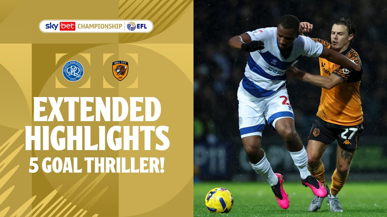 5 GOAL THRILLER! | QPR v Hull City extended highlights
