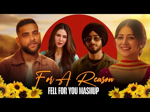 Fall For A Reason x Fall For You | Heartfelt Mashup 2025