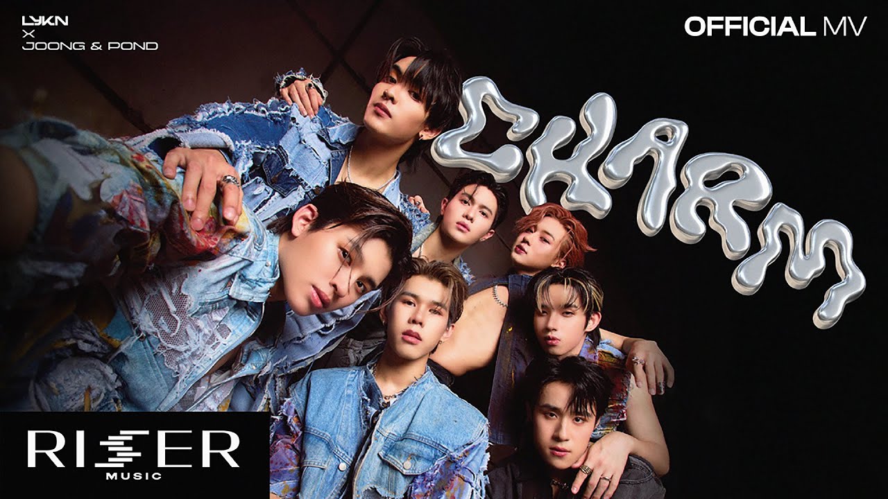 ฉ่ำ (CHARM) - LYKN x JOONG, POND [Official MV]