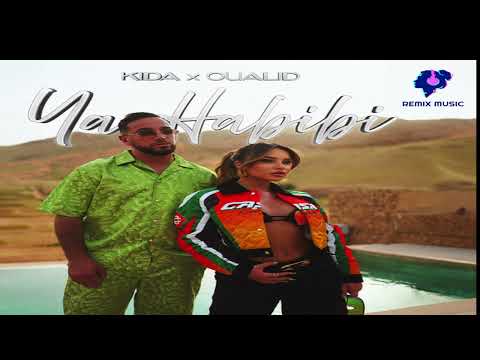 KIDA & OUALID - YA HABIBI Remix 2024