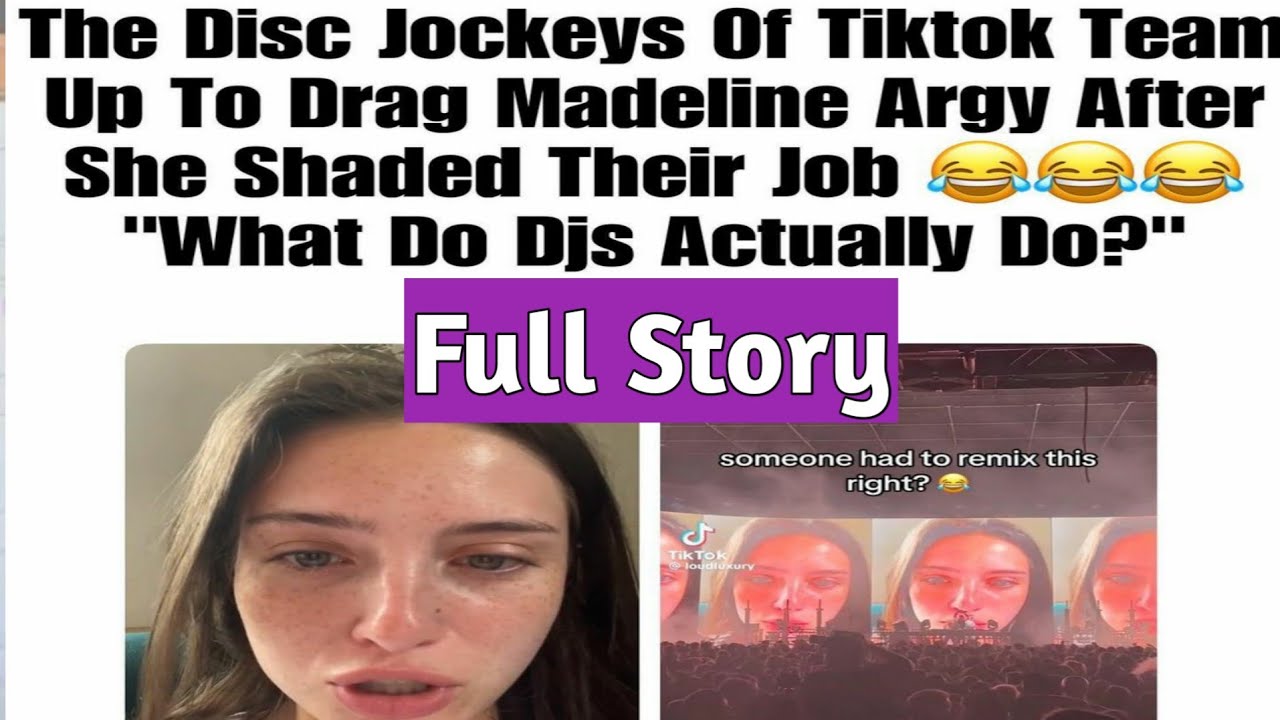 TikTok DJs Respond to Madeline Argy's Shade π§