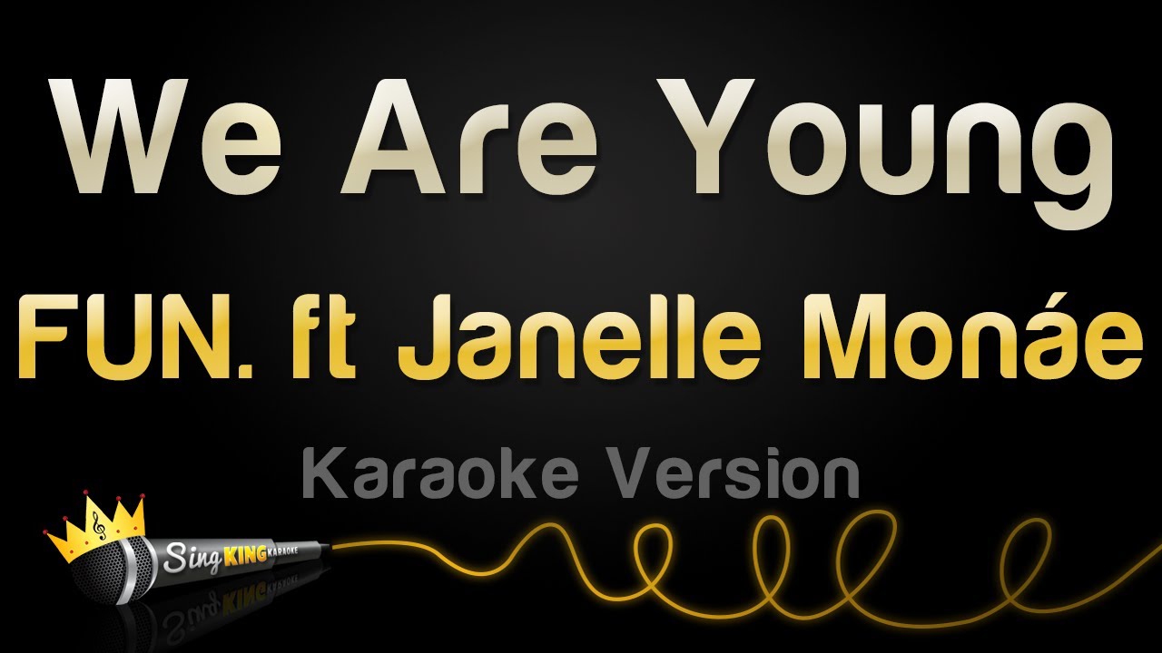Sing Along to 'We Are Young' by FUN. ft. Janelle Monaé 🎤 | Karaoke Version