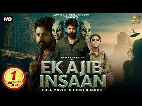 Sivakarthikeyan "EK AJIB INSAAN" |Blockbuster Hindi Dubbed Full ActionMovie | South Movie