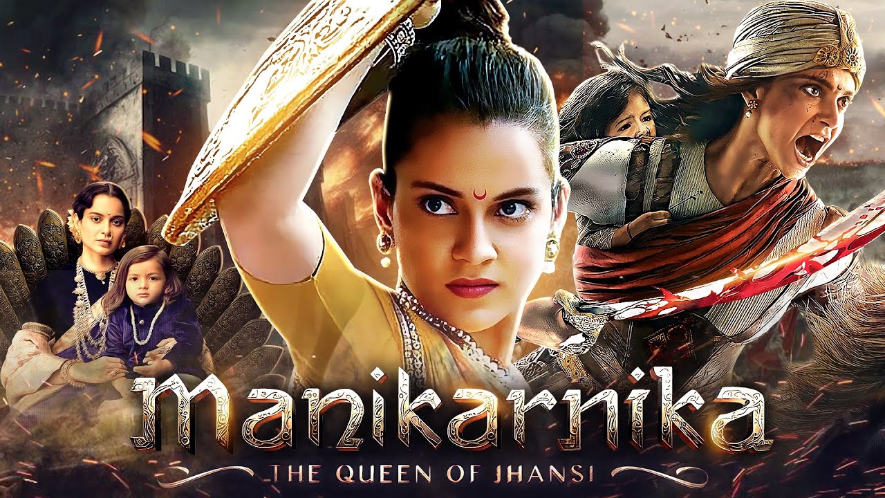 Manikarnika: Queen of Jhansi - Kangana Ranaut (Full Action Film)