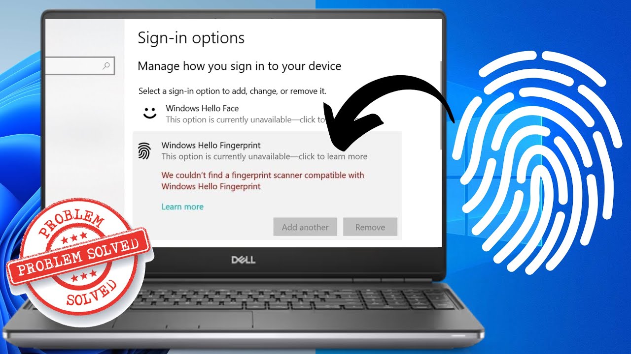 Fix Windows Hello Fingerprint Compatibility Issue