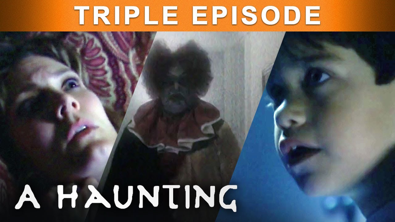 Uncovering Paranormal Mysteries Of SPIRITS | TRIPLE EPISODE! | A Haunting