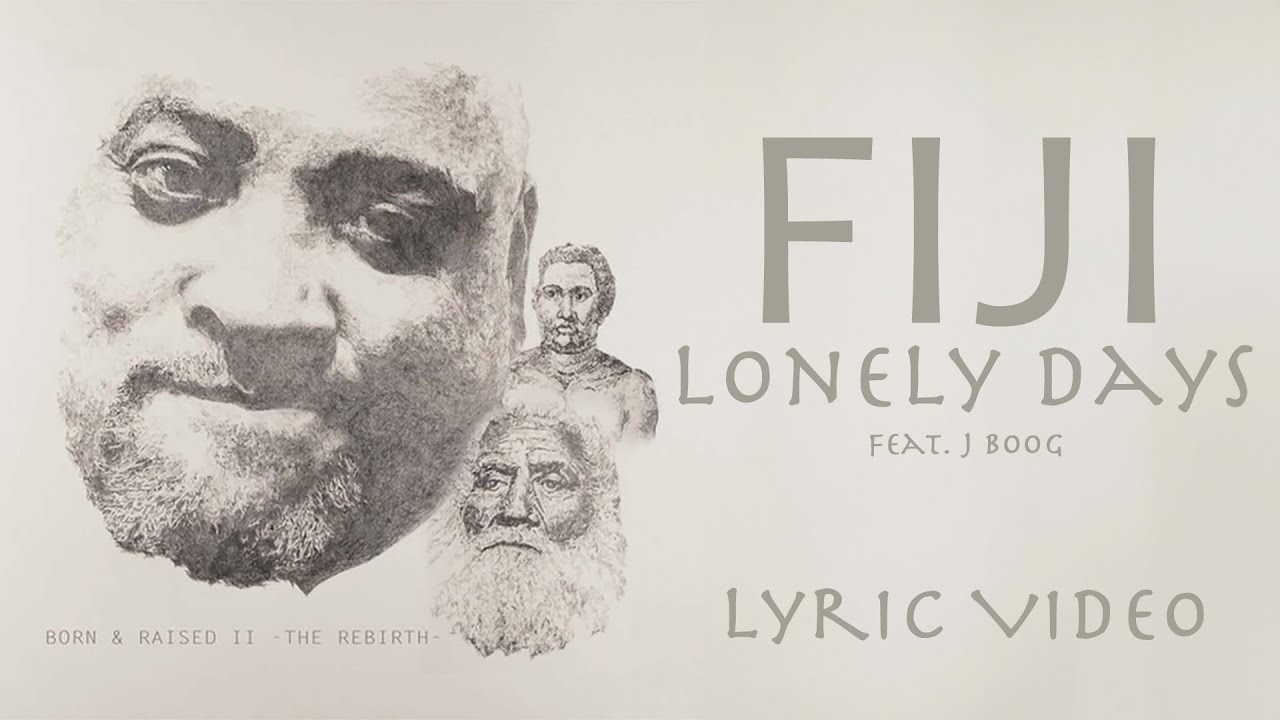 Fiji & J Boog - Lonely Days ๐ถ Official Lyric Video