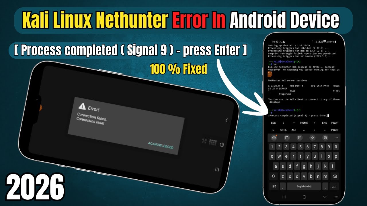 Fix [Process complete (signal 9)] Error on Kali Linux Android 📱