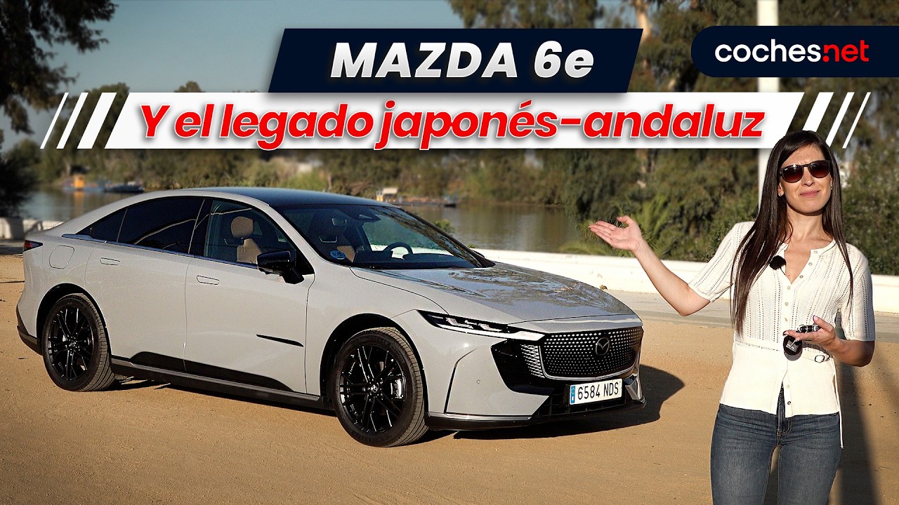 Mazda 6e: Legado Japonés-Andaluz 🚗