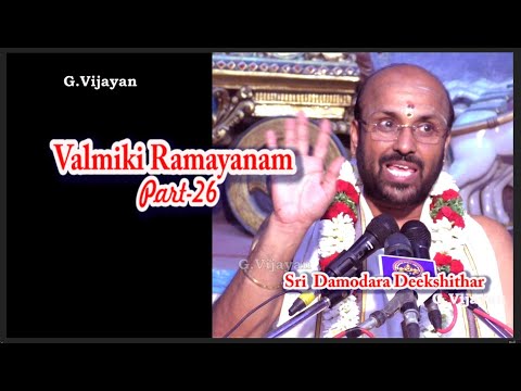 ராமாயணம் பகுதி 26 ,  அயோத்தியா காண்டம் , Ayodhya Kandam, Damodara Deekshithar