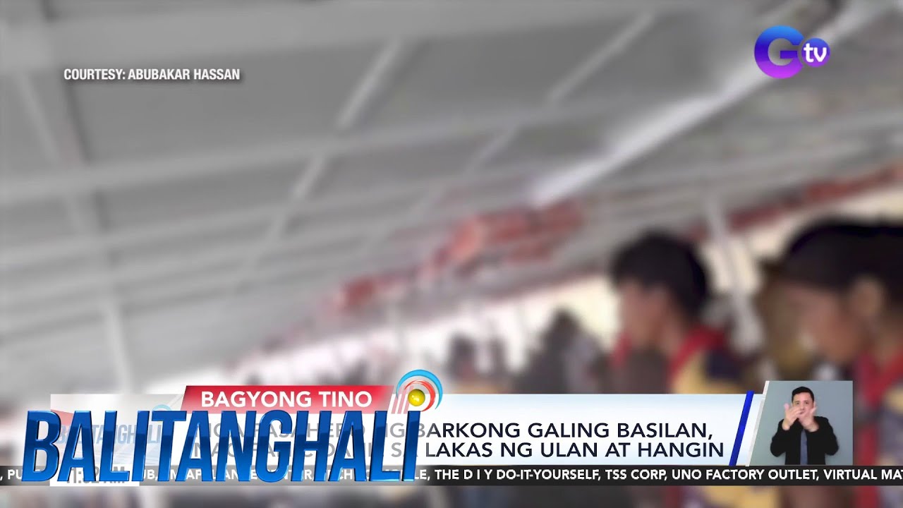 Mga pasahero ng barkong galing Basilan, nag-panic dahil sa lakas ng ulan at hangin | Balitanghali