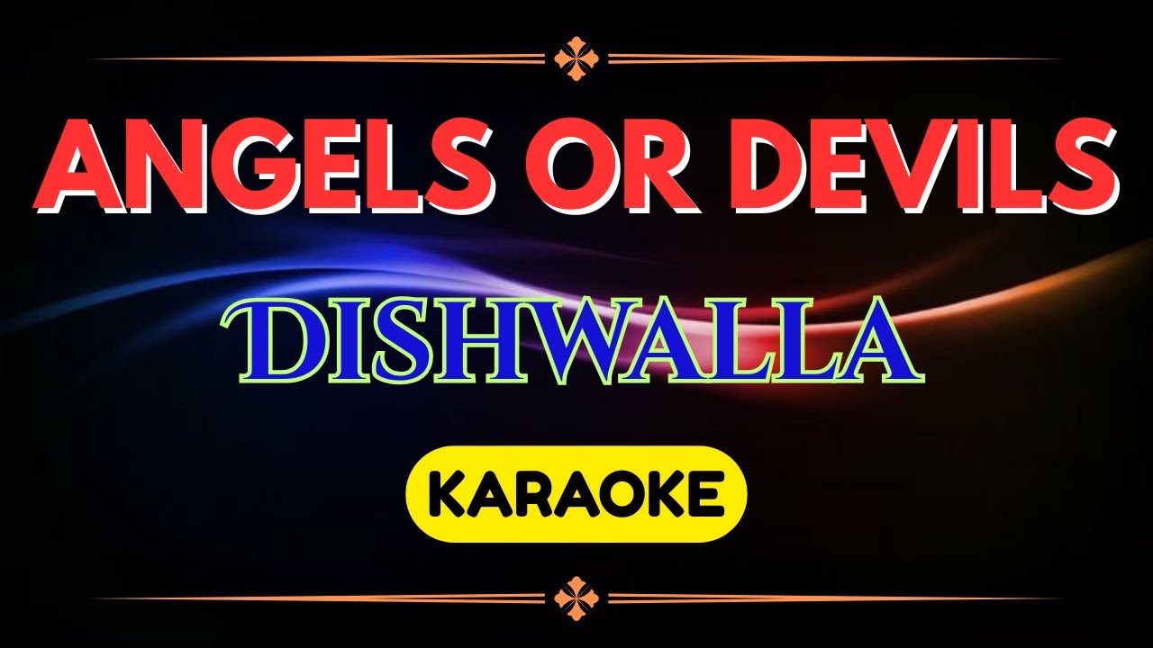 Dishwalla's 'Angels or Devils' Karaoke 🎶