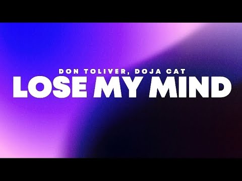 Don Toliver & Doja Cat - Lose My Mind Lyrics 🎶