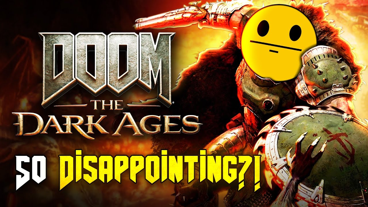 Why Is Doom the Dark Ages Disappointing? 🤔