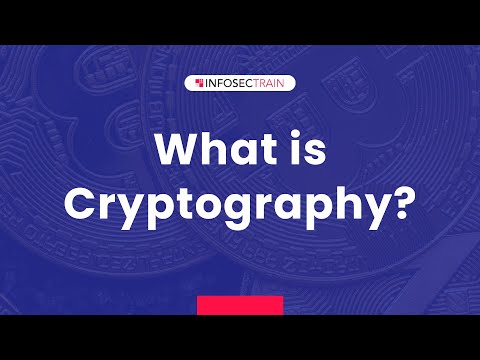 What is Cryptography? | Introduction to Cryptography | InfosecTrain