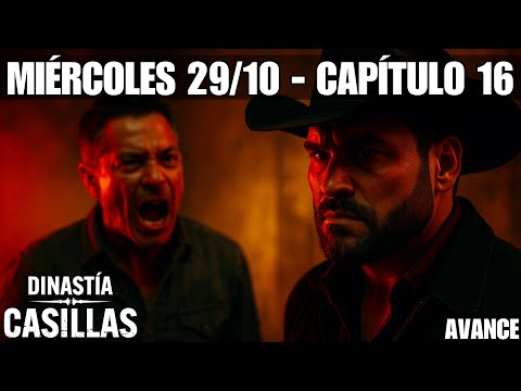 LA DINASTÍA CASILLAS CAPÍTULO 16: CHACORTA desata la GUERRA por AURELIO y TODO EXPLOTA! - COMPLETO